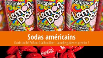 Du thé AriZona à la Root Beer : le guide ultime des boissons non alcoolisées américaines