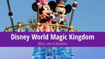 Disney World Orlando – prix, billets, attractions et conseils