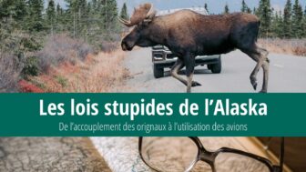 7 lois stupides de l’Alaska