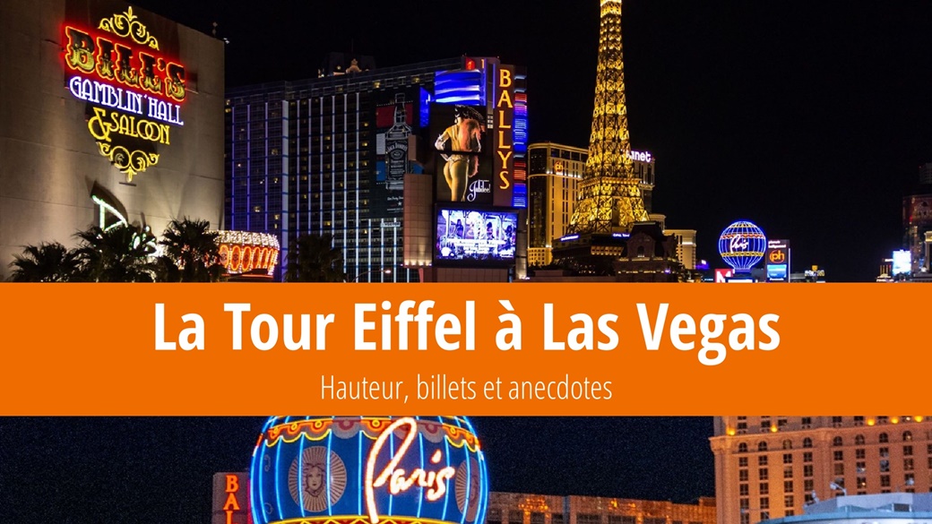 La Tour Eiffel à Las Vegas : Hauteur, billets et anecdotes | © Petr Novák