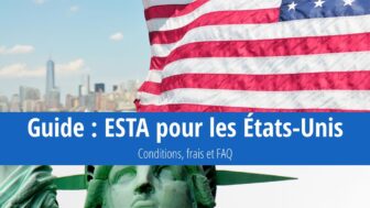 Guide pour les voyages ESTA aux Etats-Unis – prix, délai, durée