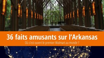 36 faits sur l’Arkansas : Où a été ouvert le premier Walmart ?