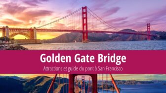 Golden Gate Bridge – histoire, hauteur, couleur et photos