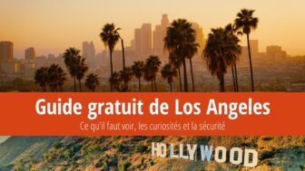 Guide de Los Angeles – que voir, hôtels, météo