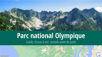 Parc national Olympique – randonnées, guide, choses à voir