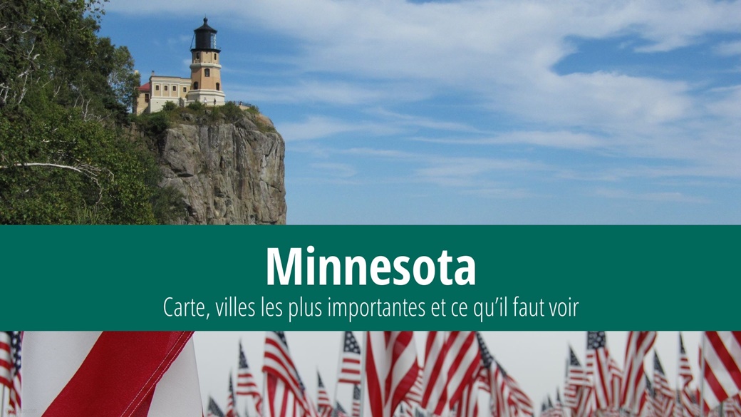 Minnesota : Carte, villes les plus importantes et ce qu’il faut voir