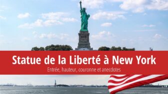 Statue de la Liberté à New York – billets, visite et curiosités