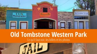 Old Tombstone ville de l’ouest – ce qu’il faut voir et photos