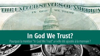 Que signifie « In God We Trust » sur les billets d’un dollar ?